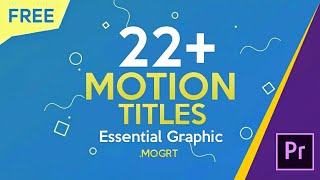 FREE 22+ Motion Titles Preset for Premiere Pro | Essential Graphic Template .MOGRT DOWNLOAD