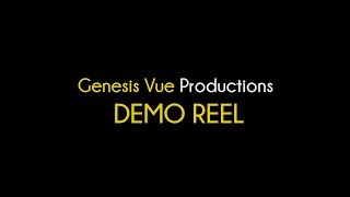 Genesis Vue Productions (2018 Demo Reel)