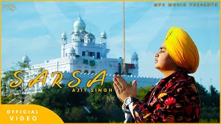 Ajit Singh - Sarsa (Full Video) | Music Nasha | Teji Sarao | Mp4 Music