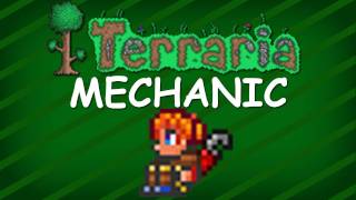 Terraria - Mechanic