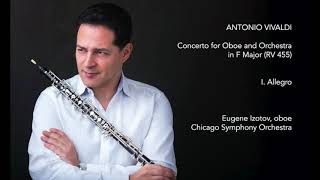 Eugene Izotov plays Vivaldi Oboe Concerto in F major, I. Allegro