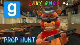 COME BACK HERE!! || Gmod Prop Hunt WITH FNAF PLAYERMODELS || Zany Gmod #5