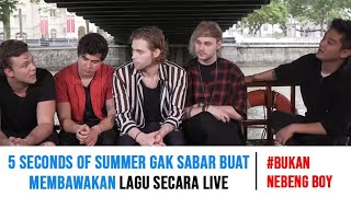 #BukanNebengBoy - 5 SECONDS OF SUMMER & BOY WILLIAM di Singapore!!!
