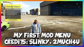 GTA 5 ONLINE - ''MY FIRST CUSTOM MOD MENU'' - CREDITS: SLINKY, 2MUCH4U, THREESOCKS (GTA 5 MODS)