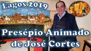 Presépio Animado de José Cortes em Lagos 2019