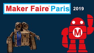 Retour sur la Maker Faire Paris 2019