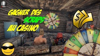 RUST FR  - TUTO  - GAGNER DES SCRAPS AU CASINO !