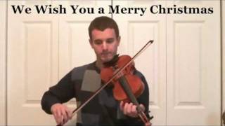 How to Play We Wish you a Merry Christmas on the Violin