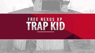 Trap Kid Nexus Trap Expansion Pack ═ Free Download ═