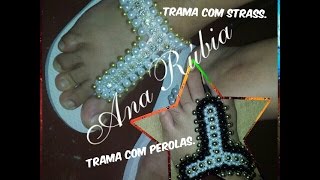 Havaianas Bordadas-PapTrama com PEROLAS e STRASS,para ser costurada na tira.