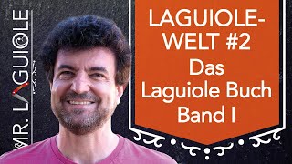Emotion und Leidenschaft Laguiole-Buch, 2018, Band I, 140 Seiten DIN A4 präsentiert von Mr. Laguiole