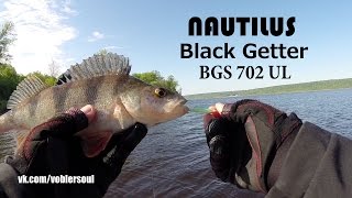 Nautilus Black Getter BGS 702 UL - Ловля на пилькеры. Окунь.