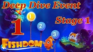 Fishdom Deep Dive Event level 1 Stage 1