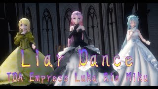 1359【MMD】 Liar Dance 【TDA Empress Luka Rin Miku】