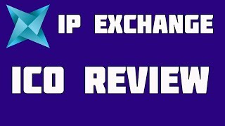 IP Exchange ICO Review - The Distributed Network Layer. IPSX Review - Обзор ICO