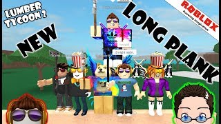 Roblox - Lumber Tycoon 2 - The New Long Plank.