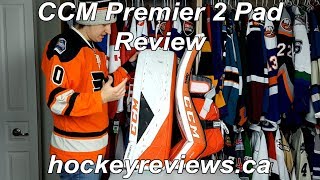 CCM Premier 2 Goalie Pad Review, An Improvement but still lagging behind the competition