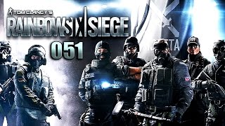 RAINBOW SIX SIEGE | #051 | DAS IST SPANNUNG! :D [Deutsch/HD]