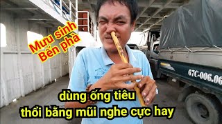 Phát hiện anh chàng THỔI SÁO BẰNG MŨI độc lạ nhất miền tây