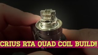 Crius RTA Quad Coil Build!!