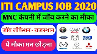 ITI Campus Job 2020 || MNC ITI Campus job Placement 2020 || ITI Campus ||  ASITIJOB