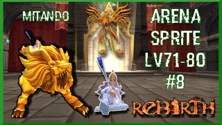 Arena Sprite Lv 71 - 80 : Pyerre AM 80 GFPT #8 Melhor Arena =D  feat. Fayle