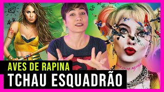 AVES DE RAPINA, ou: COMO ARLEQUINA REDIMIU A DC COM UM FILME SENSACIONAL! | Análise
