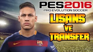 Pes 2016 - Lisans Ve Transfer Yaması Kurulumu