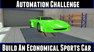 Automation Challenge Build An Economical Sports Car