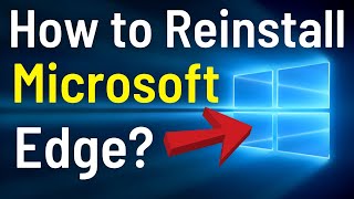 How To Reinstall Microsoft Edge Browser In Windows 10 | Repair or Reset Microsoft Edge
