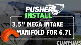 Pusher Intakes Install - 3.5" Intake Manifold for 6.7L Cummins Trucks