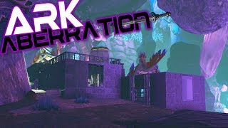 ARK ABERRATION! CLIFF BASE BUILDING!!