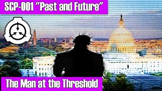 SCP-001 Past and Future - The Man at the Threshold (Kalinin's Proposal)