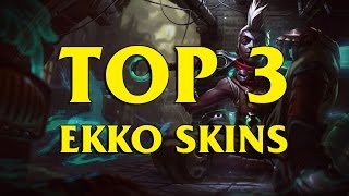 TOP 3 Custom Ekko Skins League of Legends