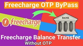 Freecharge to Bank Transfer Without Otp | Freecharge balance Transfer to bank without any Otp |