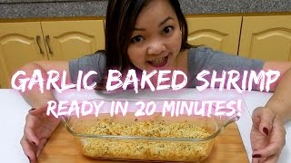 Garlic Baked Shrimp | Ready in 20 minutes!