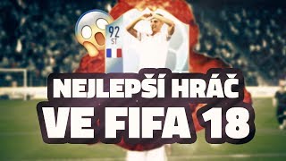 NEJLEPŠÍ HRÁČ CO JSEM KDY MĚL! ? NAPROSTÁ FANTAZIE | FIFA 18 CZ