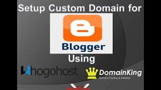 How to Setup a custom domain on blogger using domainking.ng or whogohost platform