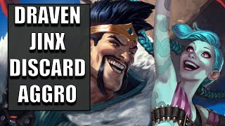 Draven Jinx Discard Aggro Deck | Legends of Runeterra | Budget Deck | Beta