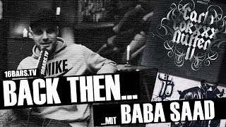 Back Then: Baba Saad über seine Zeit bei Bushido & Ersguterjunge (16BARS.TV)