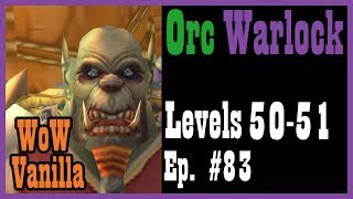 Warlock Class Quests in Felwood! Ep. #83 [Vanilla / Classic World of Warcraft Let's Play]