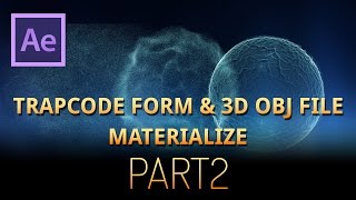 Trapcode Form materialize 3D Obj in after effects (tutorial)