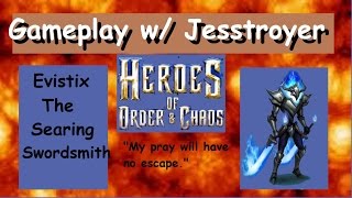Heroes of Order and Chaos(HOC) Evistix - Searing Swordsmith