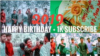 Chanel  জন্মদিন + 1k Subscribe Done Happy Birthday Happy Birthday the BD MoXa Masti Gstar Rimon