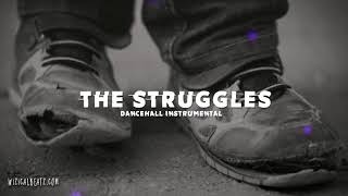 Dancehall Instrumental 2018 ~ "THE STRUGGLES" | Prod. Wizical ✗ Dan Sky