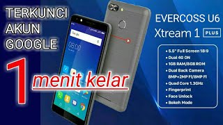EVERCOSS U6 XTREME TERKUNCI AKUN GOOGLE