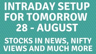 Intraday Trading Setup For Tomorrow - 28 August