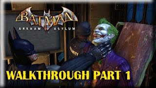 Batman: Arkham Asylum (PC) - Walkthrough - Part 1