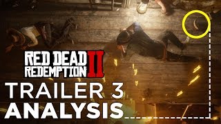 Red Dead Redemption 2: Trailer 3 ANALYSIS & What You Might've Missed!