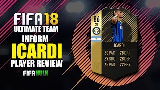 FIFA 18 IF MAURO ICARDI PLAYER REVIEW w/ PERFORMANCE STATS